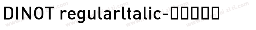 DINOT regularltalic字体转换